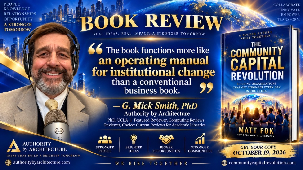 The Community Capital Revolution Called an 'Operating Manual for Institutional Change' in G. Mick Smith Review
